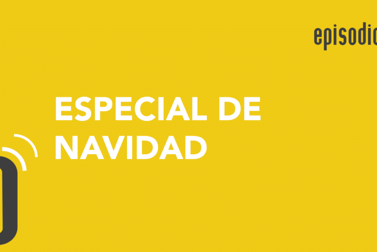 Episodio 22: especial de Navidad!
